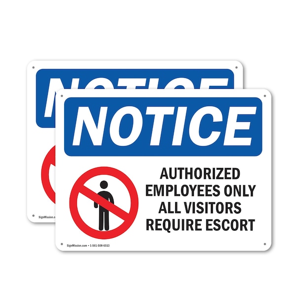 Signmission Authorized Employees OSHA Notice Sign, Plastic, 10in W x 7in L, 2PK OS-2PACK-NS-P-710-L-15257 - main